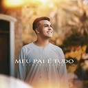 Nithael Alves - Meu Pai Tudo