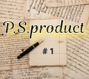 P S product - Пусть будет все как есть