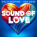 Gigi D Agostino Luca Noise - Love Message GIGI DAG LUC ON Love Mix