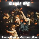 Corleone Mac feat Lesco Zizou - Triple Og