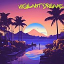 William Feltman - Vigilant Dreams