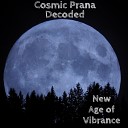 Cosmic Prana Decoded - Transformation