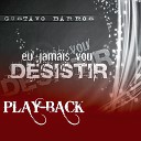 Gustavo Barros - Sua Casa Minha Morada Playback
