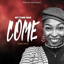 Debbie Right - My Time Has Come