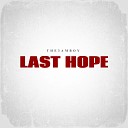 the3amboy - Last Hope slowed Reverb