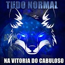 Itallo ZK Dj Itallo Zk - Tudo Normal na Vitoria do Cabuloso