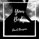 Davit Barqaia - Your Body