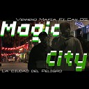 Venneno Mafia feat Can OG - Magic City