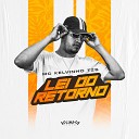 Mc Kelvinho TZS - Lei do Retorno