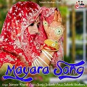 Sanwar Kharol - Mayara Song