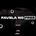 MC ZR SP - Favela no Free
