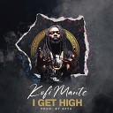 Kofi Mante - I Get High