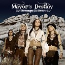 Mayor s Destiny - Revenge Is Sweet Extended Rock Version