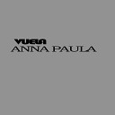 Anna Paula - Vuela