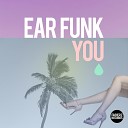 Ear Funk - You Extended Mix