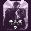 Ron Gelfer - Let Me Love U Jake Wattson Groove Supply…