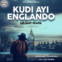 Jasvir Jassi Chanianiwala - Kudi ayi englando