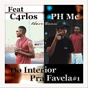 NarcBeats PH Mc feat C4rlos - Do Interior pra Favela 1