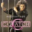 C C Catch - Cause You Are Young