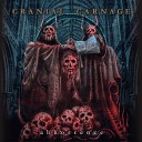 CRANIAL CARNAGE - Infection Heresy