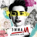 015 Эмма М - Beautiful Life Original Radio Edit NEW 2017