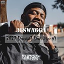 36Swagga feat Pyro B - 2020 Freestyle
