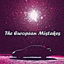Kasandra Teran - The European Mistakes
