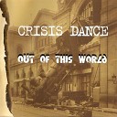 Crisis Dance - Hallelujah