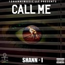 Shann i - Call Me
