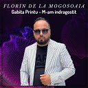 Florin de la Mogosoaia feat Gabita Printu - M am indragostit