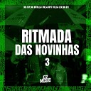 DJ 7W DJ MP7 013 DJ LEILTON 011 Mc Toy feat MC… - Ritmada das Novinhas 3