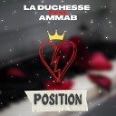 LA DUCHESSE feat AMMAB - POSITION feat AMMAB