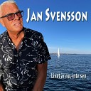 Jan Svensson - Livet r nu inte sen