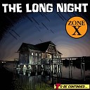 Zone X - Dead End Street