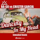 Crister Garcia Ba Gu feat Sonia Milan - Dancing in My Head Extended Remix