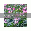 Instant Relax - Perfect And Meaningful Yoga Songs
