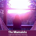 The Mamalehs - Light of a Clear Blue Morning