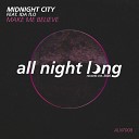 Midnight City IDA fLO - Make Me Believe