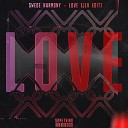 Swede Harmony - Love JLV Edit