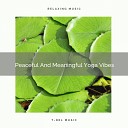 Instant Relax - Peaceful And Meaningful Body Tunes