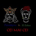 Paraskyva feat El Zekor - Cei mai Cei