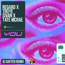 REGARD X TROYE SIVAN X TATE MCRAE - YOU DJ Safiter remix Radio