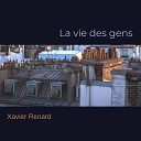 Xavier Renard - Des pierres