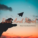 Nina Cruishank Rickey - Crazy And Heaven