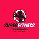 SuperFitness - The Business Workout Mix Edit 134 bpm