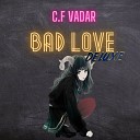 C F Vadar - Nobody