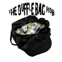 The Duffle Bag Mob - Thang On Me