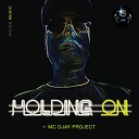 MC DJ Project - Holding On Radio Mx