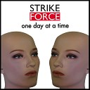 StrikeForce - One Day At A Time Mark Picchiotti Radio Mix