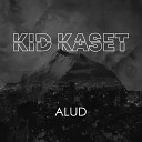 Kid Kaset - Alud
